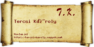 Tercsi Károly névjegykártya